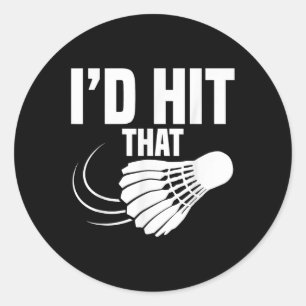 Badminton Coach Shuttle Id Hit Badminton Player Classic Round Sticker