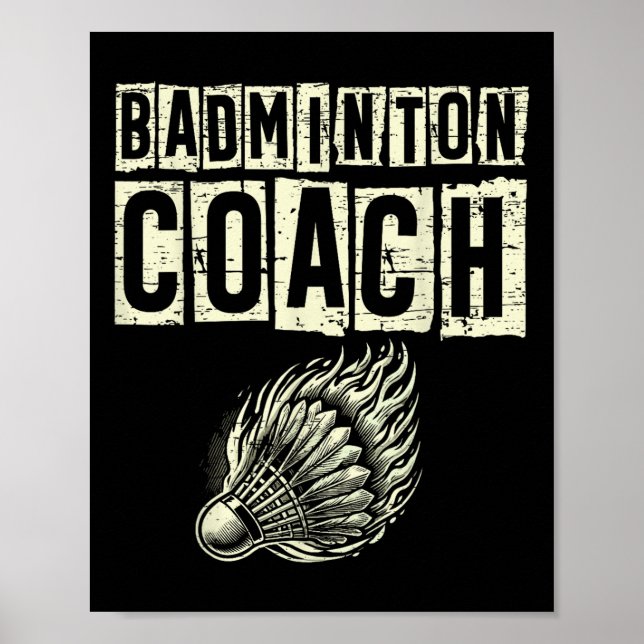 Badminton Coach Shuttle Racket  Poster (Front)