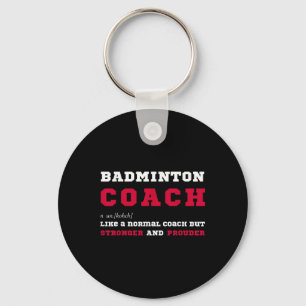 Badminton Coach Sports Coaching Definition Gift  Key Ring