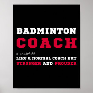 Badminton Coach Sports Coaching Definition Gift  Poster