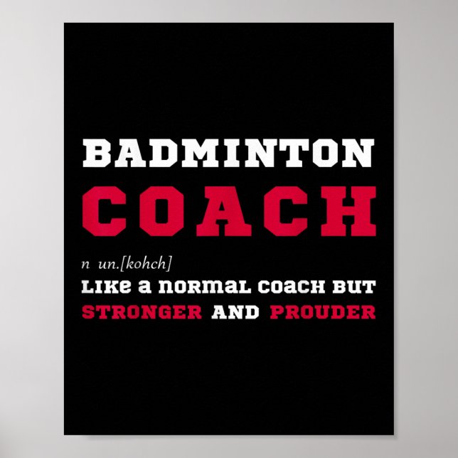 Badminton Coach Sports Coaching Definition Gift  Poster (Front)