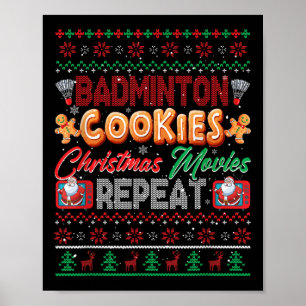 Badminton Cookies Christmas Movies Repeat Sweater Poster