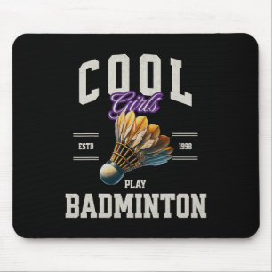Badminton Cool Girls Play Badminton Shuttle Women Mouse Pad