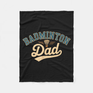 Badminton Dad _1  Fleece Blanket