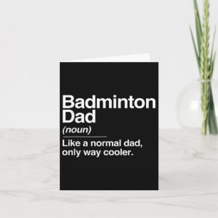 Badminton Dad Definition Normal Only Cooler Sports Card