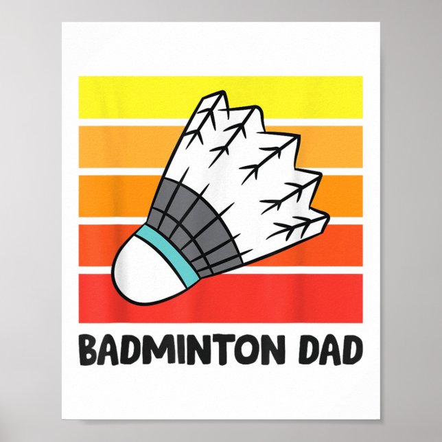 Badminton Dad Funny Badminton Father  Poster (Front)
