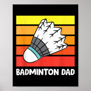 Badminton Dad Funny Badminton Father Poster