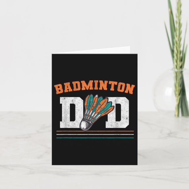 Badminton Dad Shuttle Father Men Badminton  Card (Front)