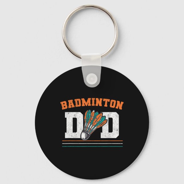 Badminton Dad Shuttle Father Men Badminton  Key Ring (Front)