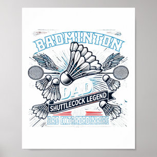 Badminton Dad Shuttle Legend Funny Sports Design Poster