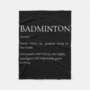 Badminton Definition - Funny Sarcastic Badminton E Fleece Blanket