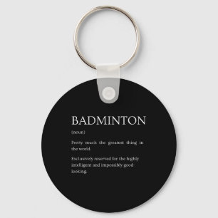 Badminton Definition - Funny Sarcastic Badminton E Key Ring