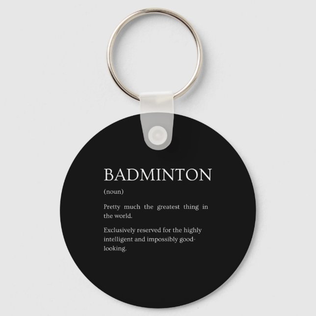 Badminton Definition - Funny Sarcastic Badminton E Key Ring (Front)