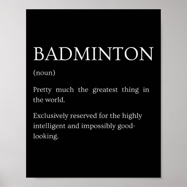 Badminton Definition - Funny Sarcastic Badminton E Poster (Front)