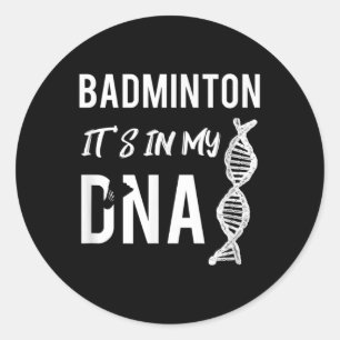 Badminton Dna For The Badminton Player Classic Round Sticker