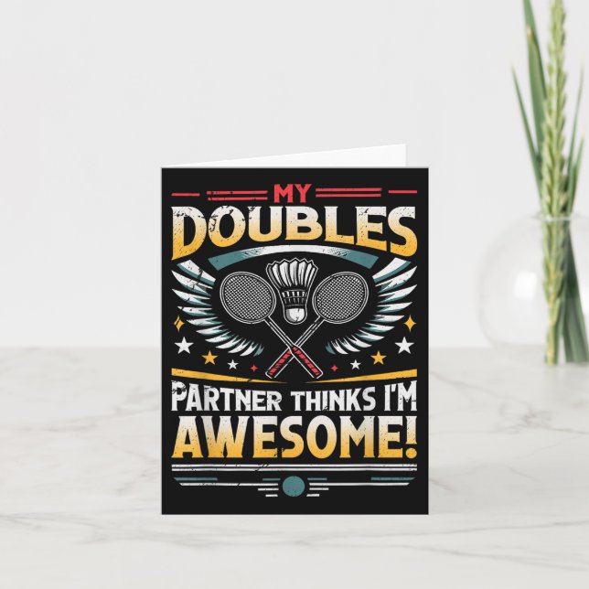 Badminton Doubles Partner Thinks Im Awesome  Card (Front)