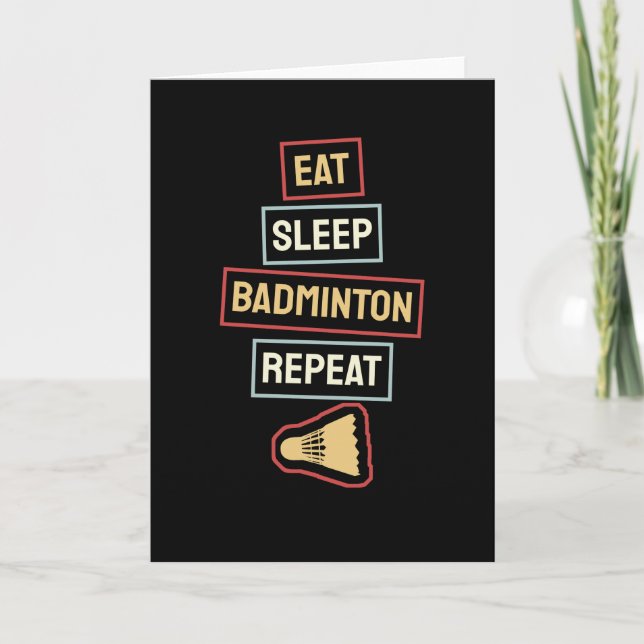 Badminton - Eat Sleep Badminton Repeat Card (Front)