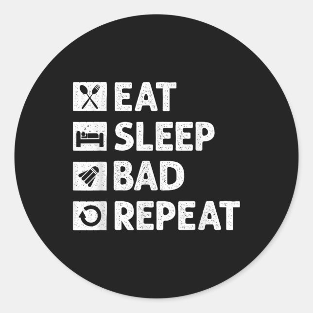 Badminton Eat Sleep Repeat Funny Shuttle Meme  Classic Round Sticker (Front)