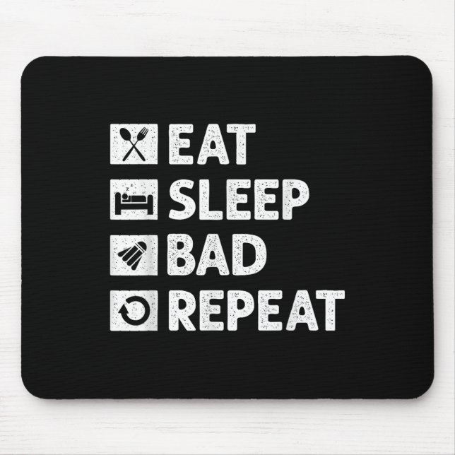 Badminton Eat Sleep Repeat Funny Shuttle Meme  Mouse Pad (Front)