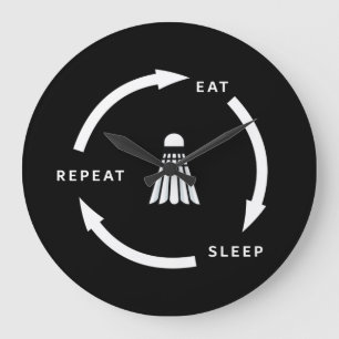 Badminton Eat Sleep Repeat Sports Fan Saying Large Clock