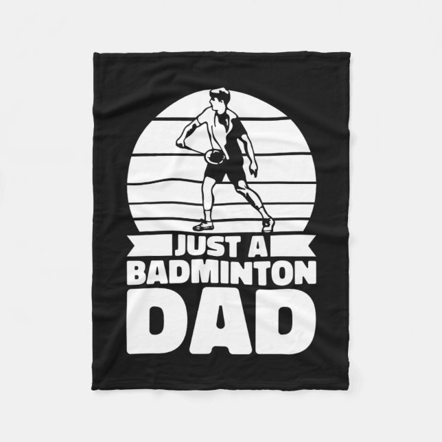 Badminton Father Shuttle - Player Just A Badminton Fleece Blanket (Front)