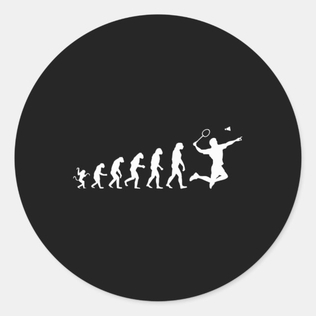 Badminton For Human Evolution  Classic Round Sticker (Front)