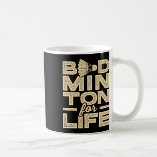 Badminton For Life Badminton Player Shuttle Cross Coffee Mug