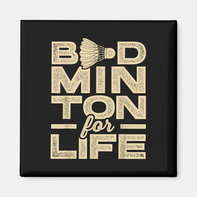 Badminton For Life Badminton Player Shuttle Cross  Magnet (Front)