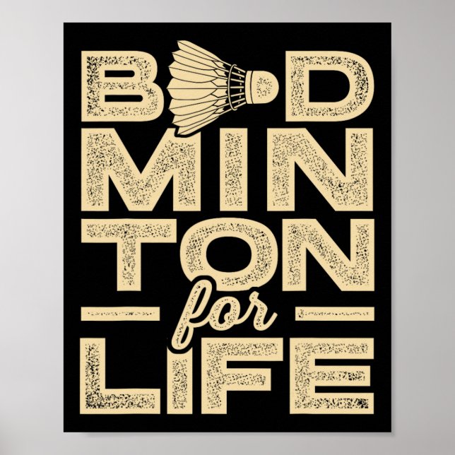 Badminton For Life Badminton Player Shuttle Cross  Poster (Front)
