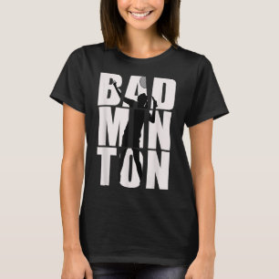 Badminton For Men, Women, Girls, And Boys_1 T-Shirt