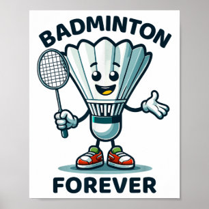 Badminton Forever Cartoon Shuttle And Racket Graph Poster