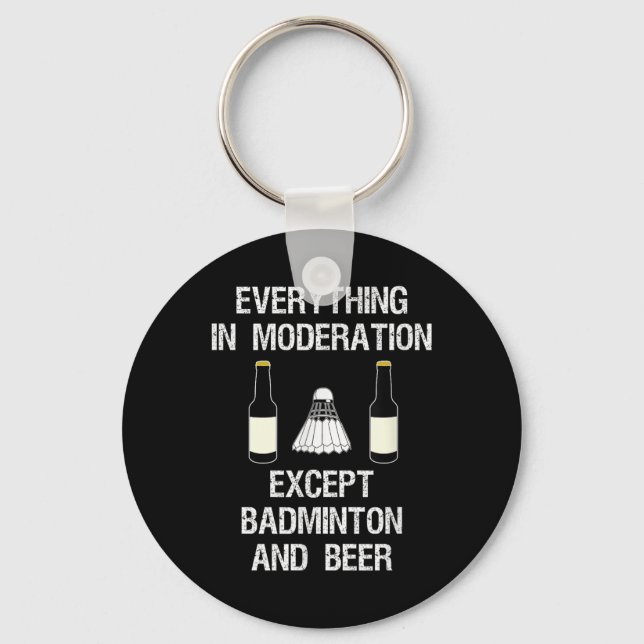 Badminton - Funny Badminton Player And Beer  Key Ring (Front)