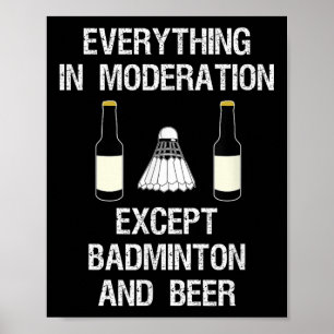 Badminton - Funny Badminton Player And Beer Poster