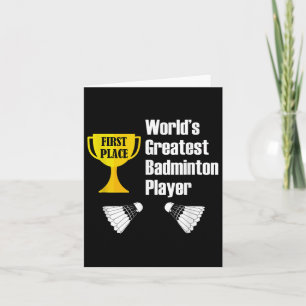 Badminton - Funny Greatest Badminton Player Card