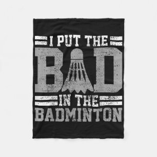 Badminton Funny Saying Player Gift Fleece Blanket