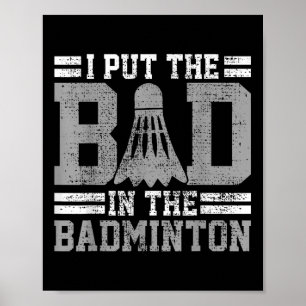 Badminton Funny Saying Player Gift  Poster
