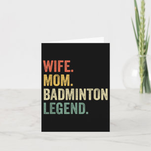 Badminton Funny Wife Mum Legend Vintage Mothers Da Card