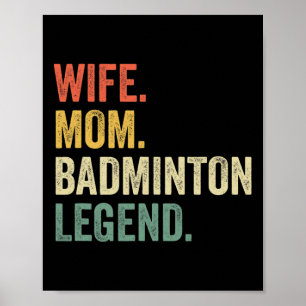 Badminton Funny Wife Mum Legend Vintage Mothers Da Poster