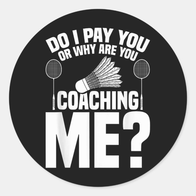 Badminton Game Coaching Shuttle Player Badminton  Classic Round Sticker (Front)