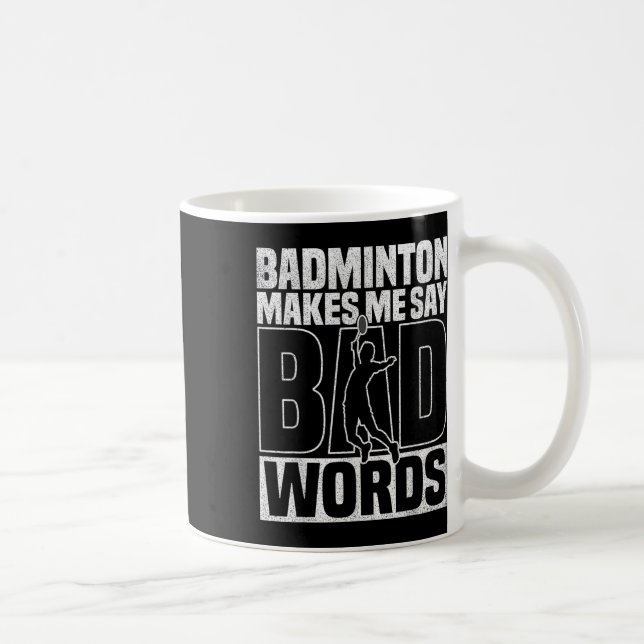 Badminton Game Lover Bad Words Shuttle Badminton  Coffee Mug (Right)