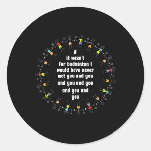 Badminton Game Lover Shuttle Player Badminton Play Classic Round Sticker