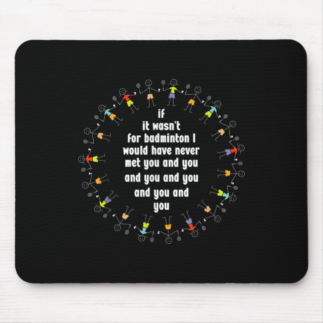 Badminton Game Lover Shuttle Player Badminton Play Mouse Pad (Front)