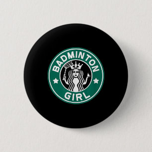 Badminton Girl For Teens On School Team Funny 6 Cm Round Badge