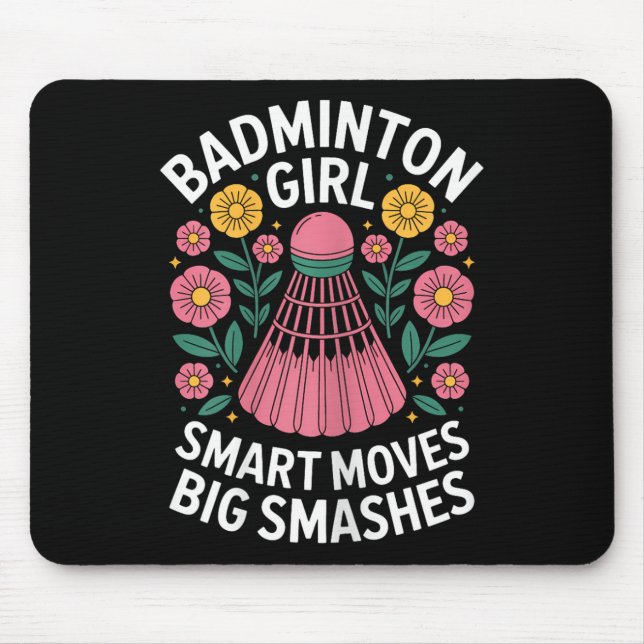 Badminton Girl Shuttle Funny Badminton  Mouse Pad (Front)