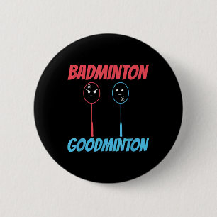 Badminton Goodminton Racket Meme 6 Cm Round Badge