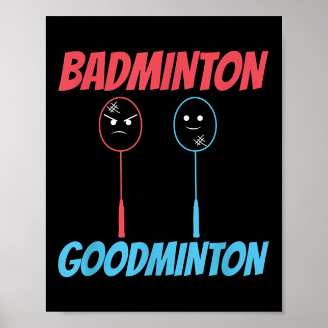 Badminton Goodminton Racket Meme  Poster (Front)