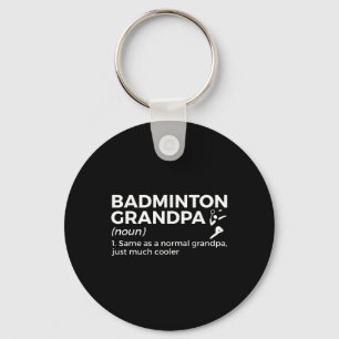 Badminton Grandpa Definition Funny Badminton Playe Key Ring