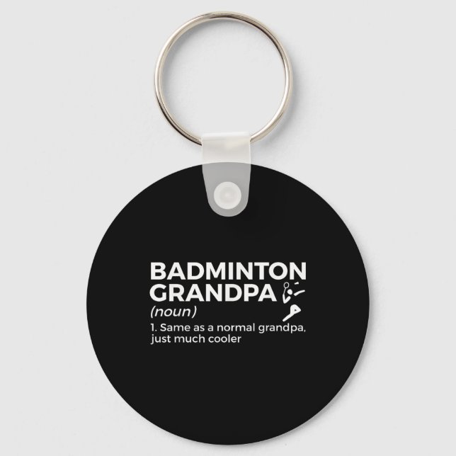Badminton Grandpa Definition Funny Badminton Playe Key Ring (Front)