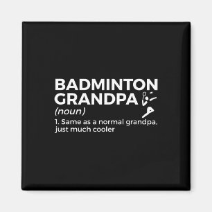 Badminton Grandpa Definition Funny Badminton Playe Magnet