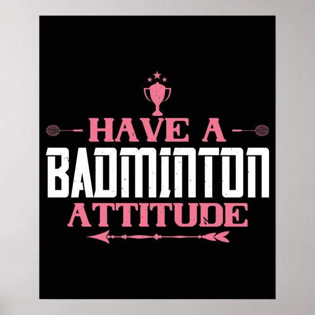Badminton - Have a Badminton Attitude Poster (Front)